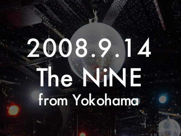 第1回目（2008年）：The NiNE